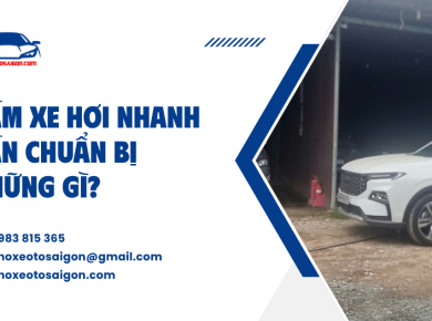 Cầm xe hơi nhanh cần chuẩn bị những gì?