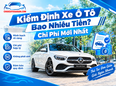 Kiểm Định Xe Ô Tô Bao Nhiêu Tiền? Chi Phí Mới Nhất