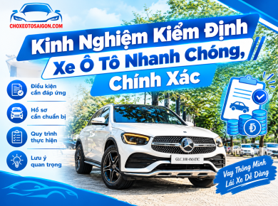 Kinh Nghiệm Kiểm Định Xe Ô Tô Nhanh Chóng, Chính Xác