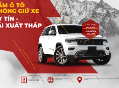 Cầm xe ô tô không giữ xe - Giải pháp tài chính an toàn hiệu quả đến tay khách hàng