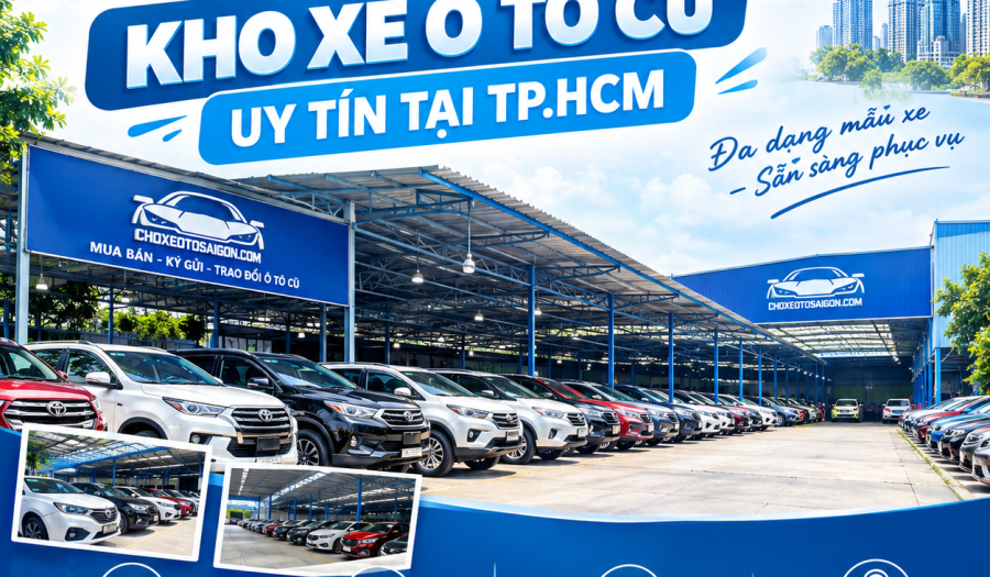 Khám Phá Kho Xe Ô Tô Cũ Uy Tín Tại TP.HCM