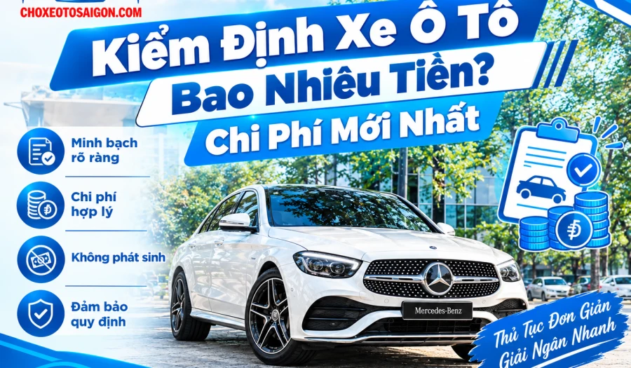 Kiểm Định Xe Ô Tô Bao Nhiêu Tiền? Chi Phí Mới Nhất