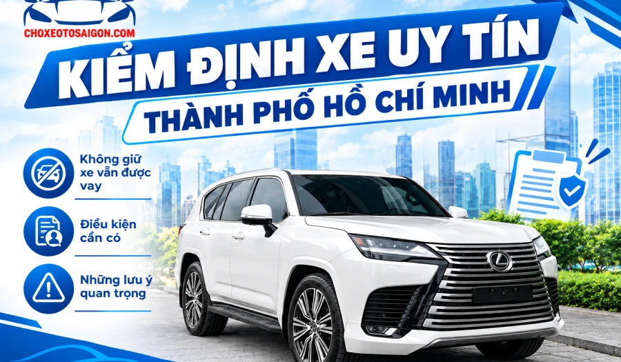 Kiểm Định Xe Ô Tô Uy Tín Thành Phố Hồ Chí Minh