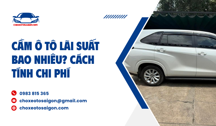 Cầm ô tô lãi suất bao nhiêu?