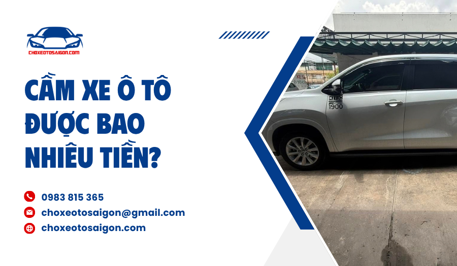 Định giá cầm xe ô tô: Bạn có thể nhận được bao nhiêu?