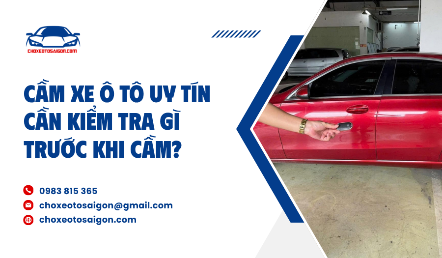 Kiểm tra giấy tờ pháp lý khi Cầm xe ô tô