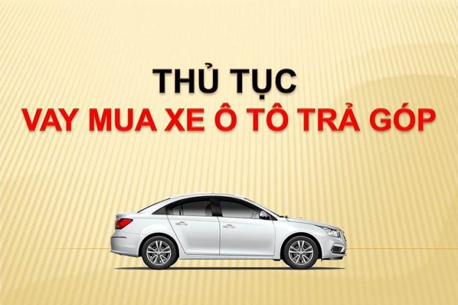 Quy trình cầm xe ô tô đang vay góp ngân hàng 